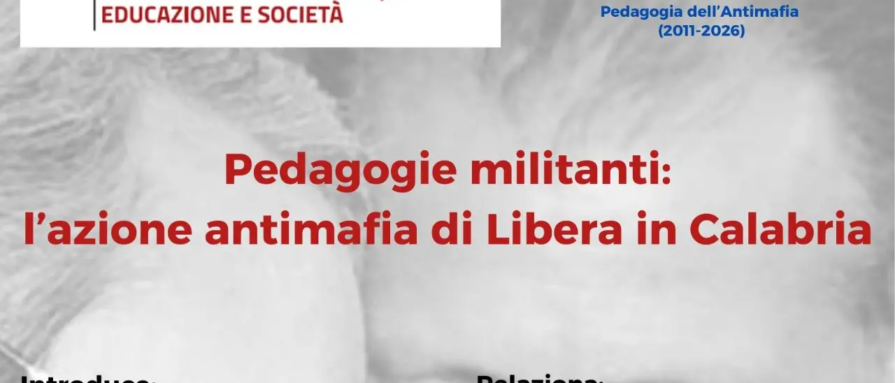 La Calabria che cambia all’Unical: previsto un seminario tra\u00A0Libera e gli studenti di Pedagogia dell’Antimafia\n