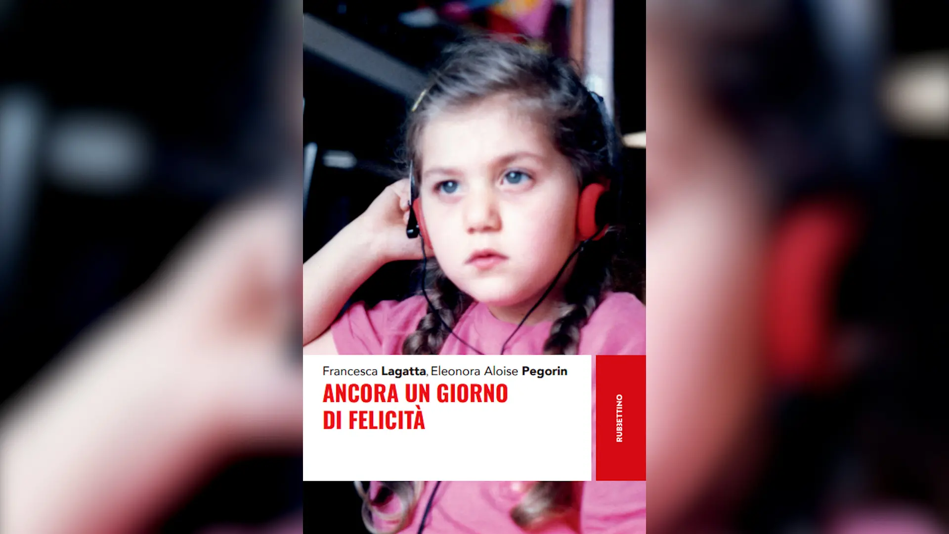 “Ancora un giorno di\u00A0felicità”,\u00A0pubblicato\u00A0il nuovo libro di Francesca Lagatta ed Elonora Aloise Pegorin\n