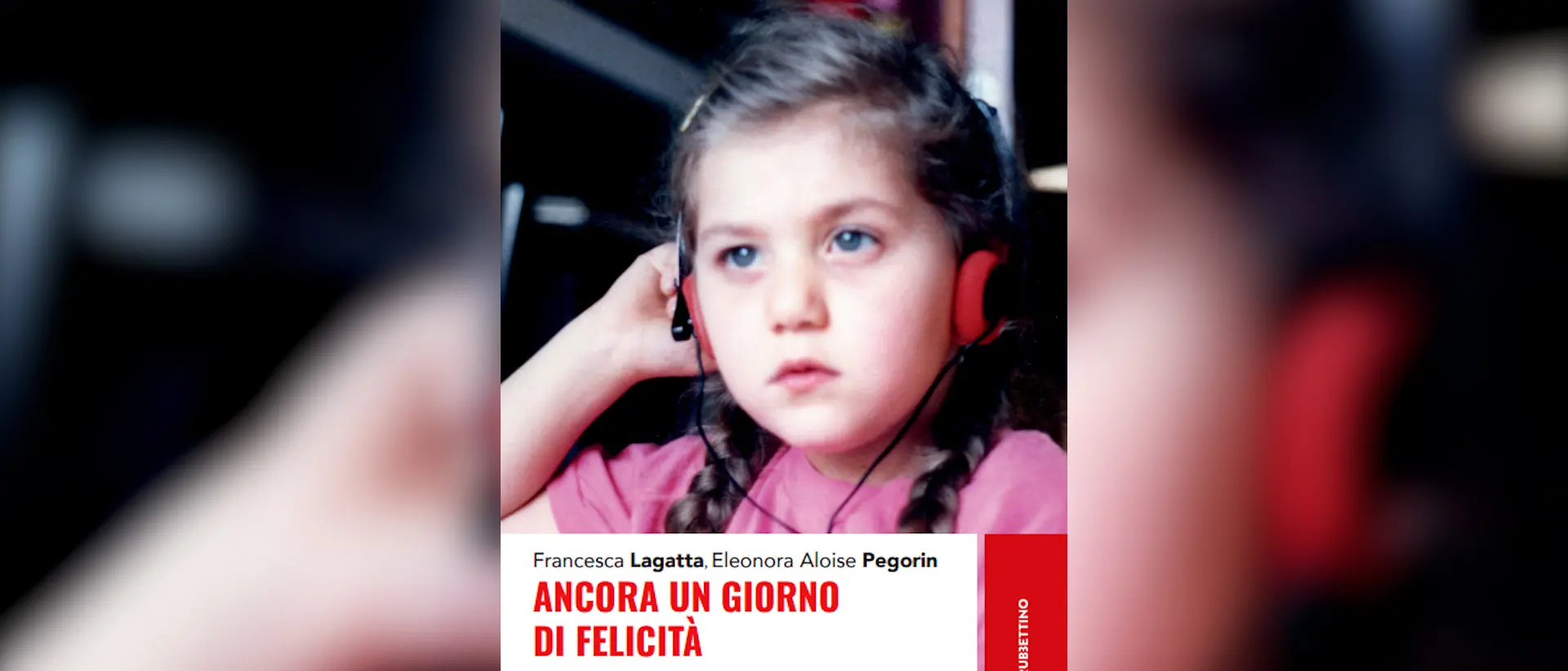 “Ancora un giorno di\u00A0felicità”,\u00A0pubblicato\u00A0il nuovo libro di Francesca Lagatta ed Elonora Aloise Pegorin\n
