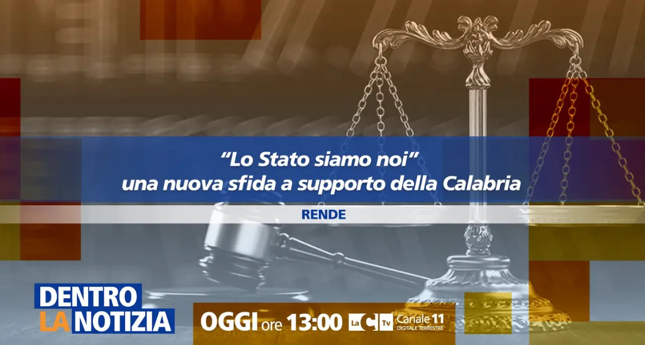 “Lo Stato siamo noi”, una nuova sfida a supporto della Calabria: oggi focus a Dentro la notizia\n