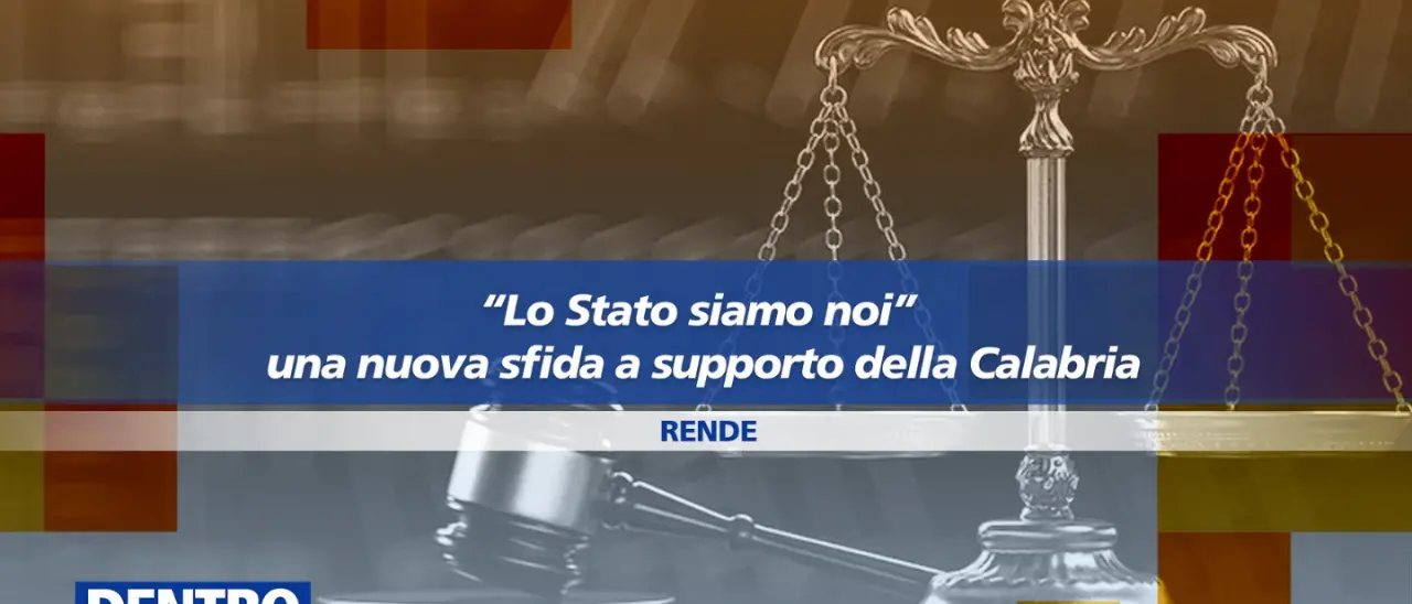 “Lo Stato siamo noi”, una nuova sfida a supporto della Calabria: oggi focus a Dentro la notizia\n