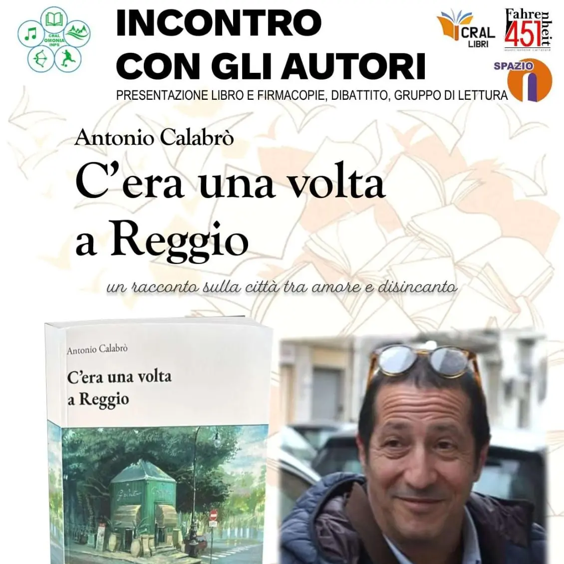 Antonio Calabrò presenta il suo libro “C’era una volta a Reggio”\n