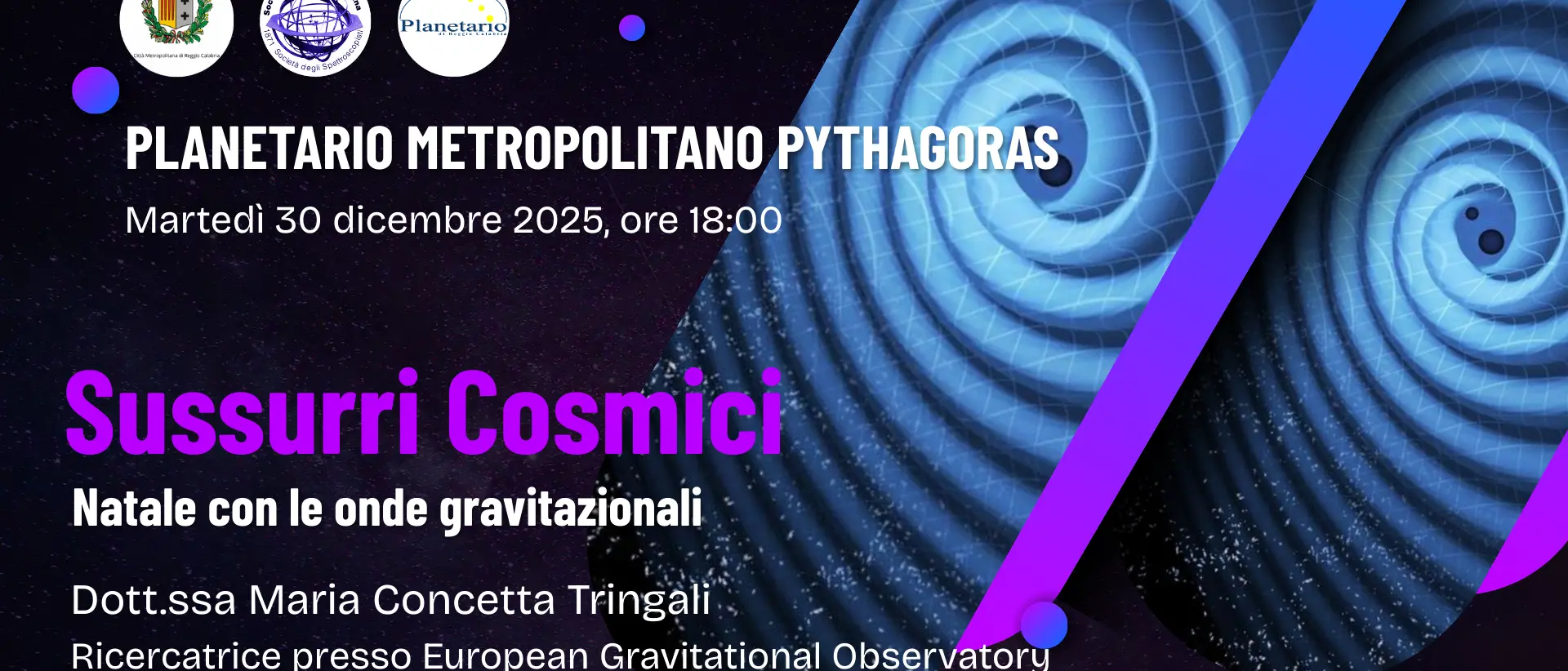 Al Planetarium Pythagoras i \"Sussurri cosmici\": un viaggio tra le onde gravitazionali con la ricercatrice Maria Concetta Tringali\n