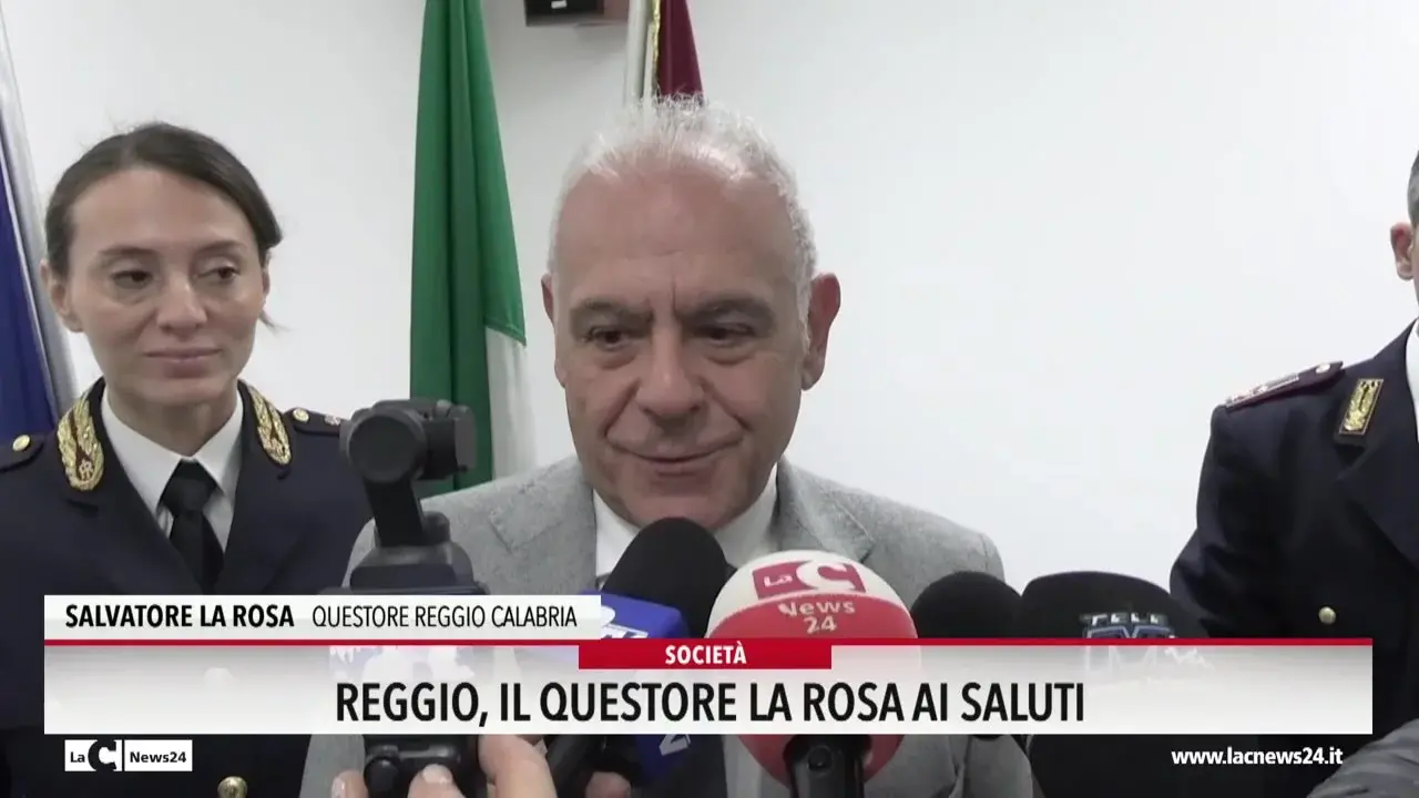 Reggio, il questore La Rosa ai saluti