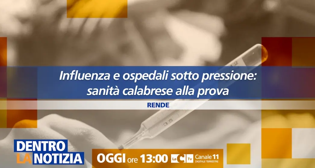 Influenza e ospedali calabresi sotto pressione: approfondimento a Dentro la notizia\n
