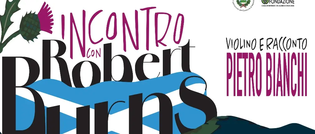 Sguardi al sud, al teatro comunale di Mendicino in scena “Incontro con Robert Burns”\n