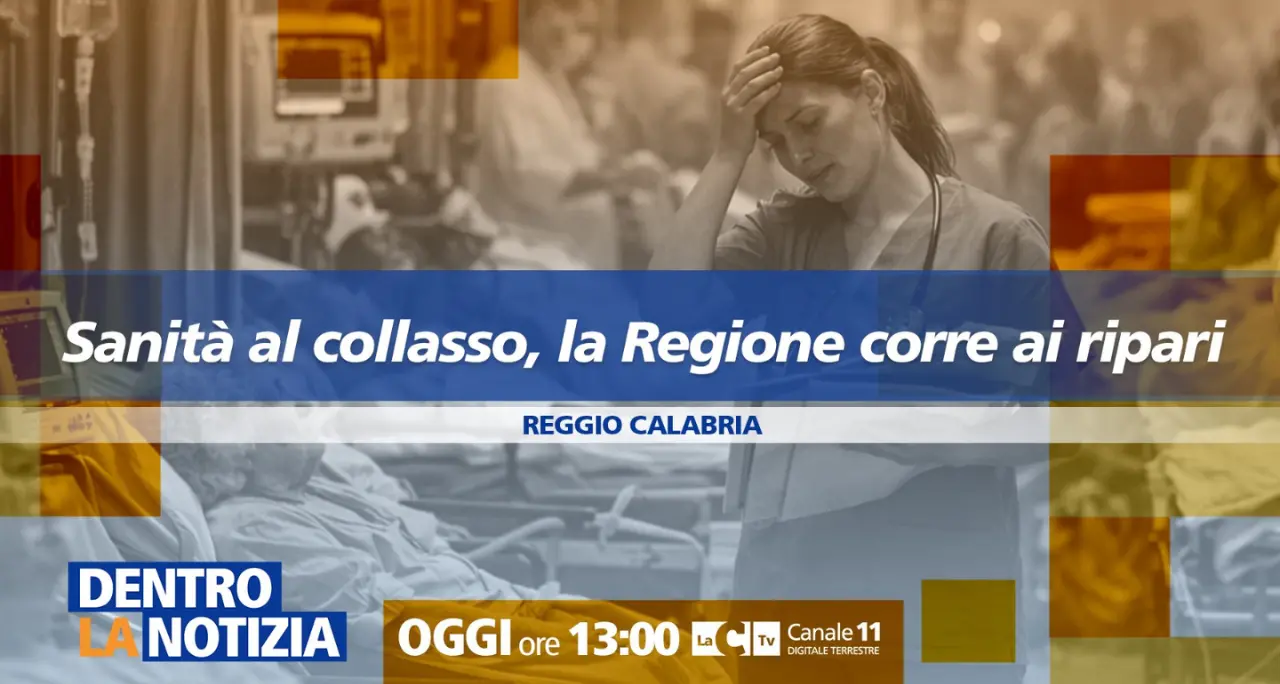 Sanità calabrese al collasso, il Consiglio regionale corre ai ripari: il punto a Dentro la Notizia\n