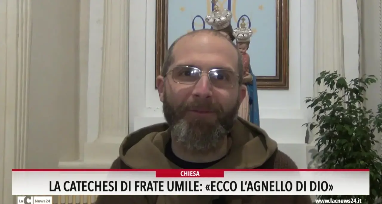 La catechesi di Frate Umile Ecco l'agnello di Dio