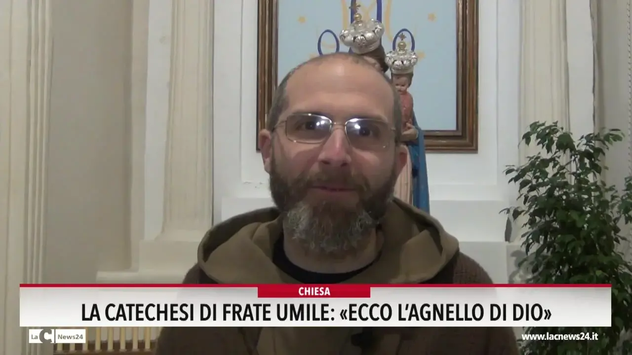 La catechesi di Frate Umile Ecco l'agnello di Dio