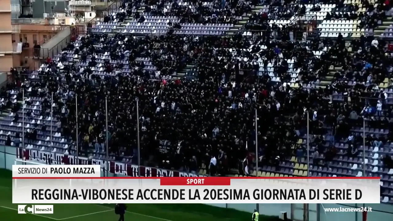 Reggina-Vibonese accende la 20esima giornata di serie D