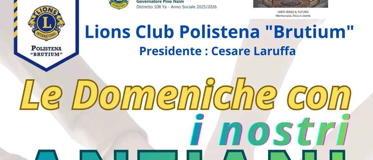 Lions Club Polistena Brutium presenta\n\n“Le Domeniche con gli Anziani”\n\n\n