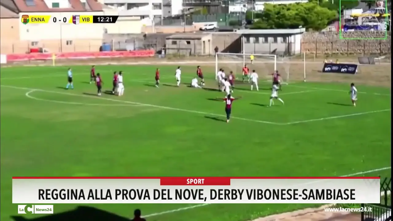 Reggina alla prova del nove, derby Vibonese-Sambiase