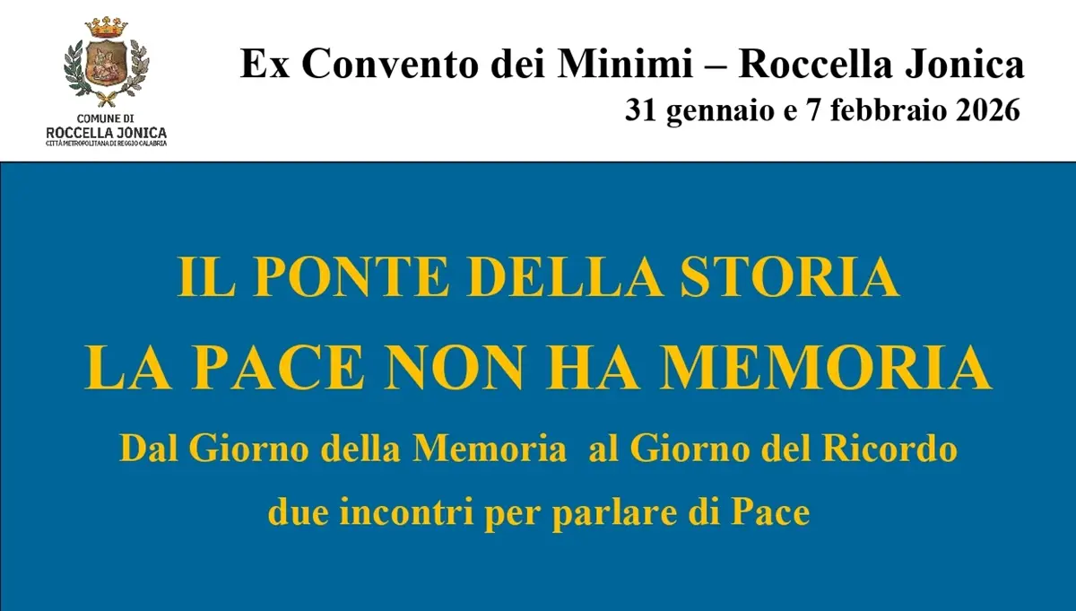 A Roccella Jonica “Il Ponte della Storia – La Pace non ha memoria”\n