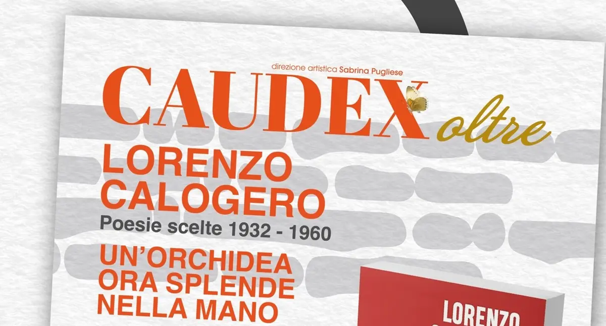 Il festival \"Caudex Oltre” celebra la poesia di Lorenzo Calogero a Lamezia Terme\u00A0\n