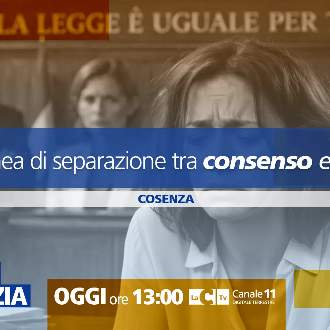 La sottile linea di separazione tra consenso e dissenso: a dentro la Notizia si parla di reato di stupro\n