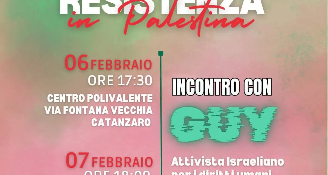 Testimonianze di resistenza in Palestina: a Catanzaro un incontro con Guy, attivista israeliano per i diritti umani dell’associazione Ta’ayush\n