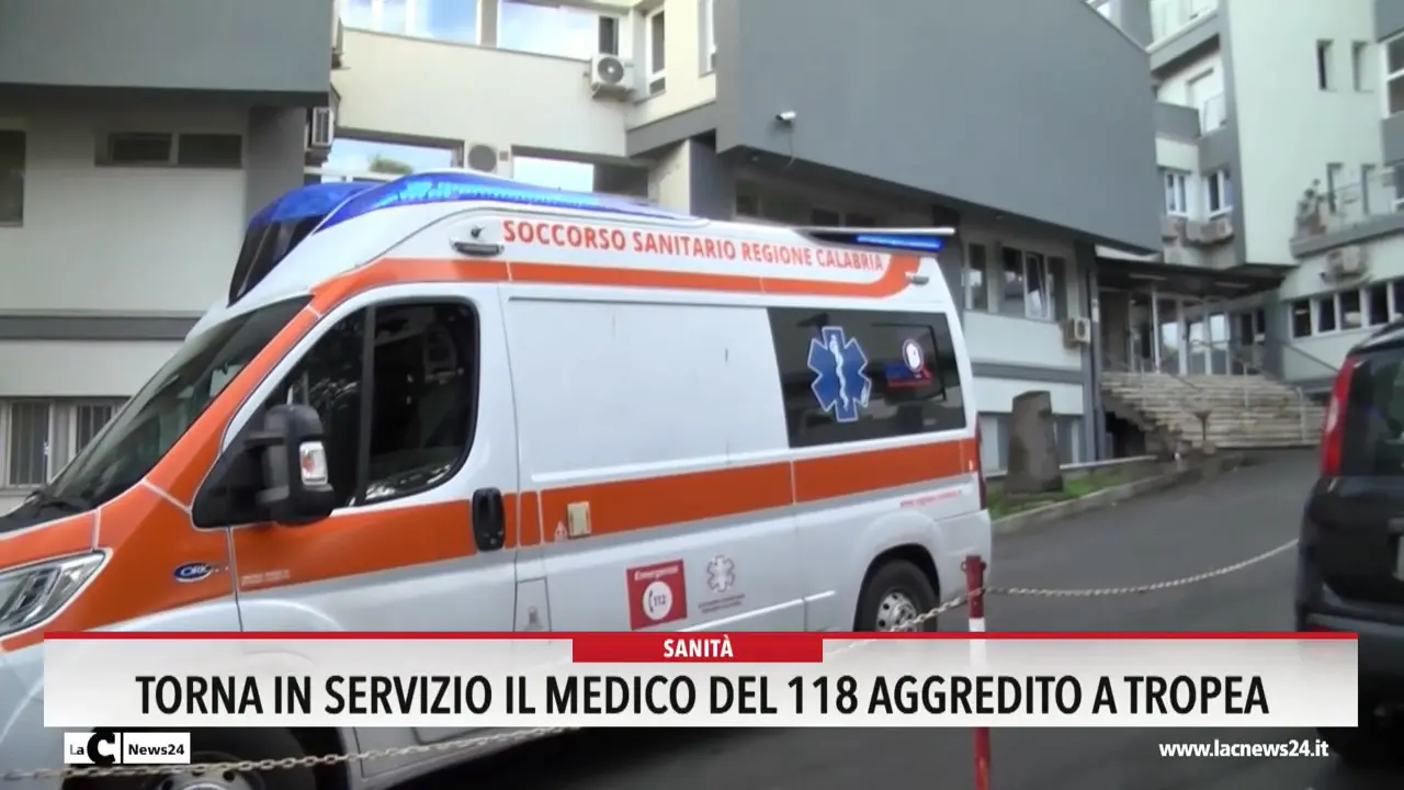 Torna in servizio il medico del 118 aggredito a Tropea