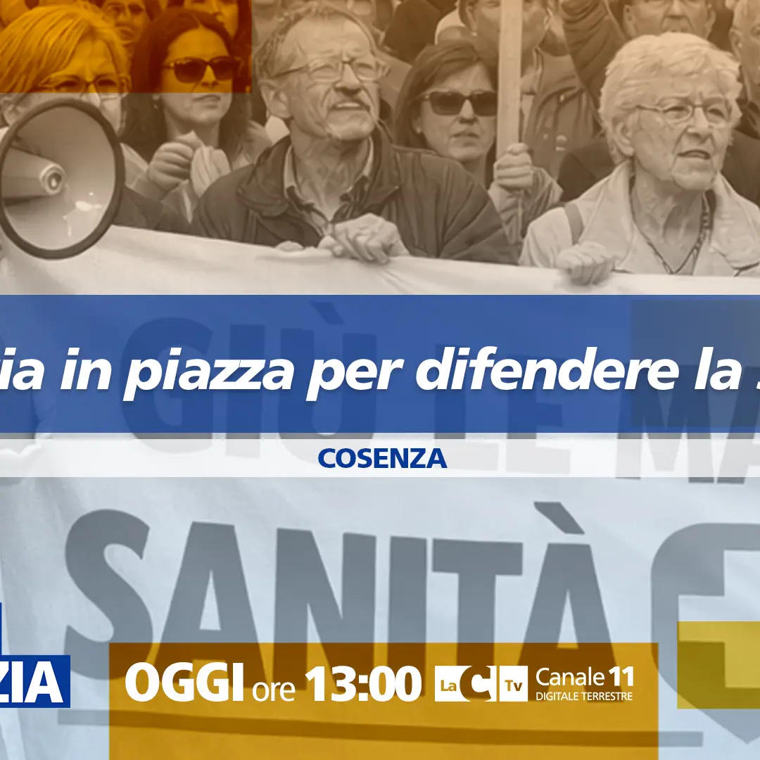 Da Vibo a Cosenza: la Calabria in piazza a difesa della sanità pubblica. Appuntamento a Dentro la notizia\n