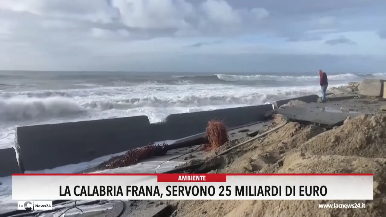 La Calabria frana, servono 25 miliardi di euro
