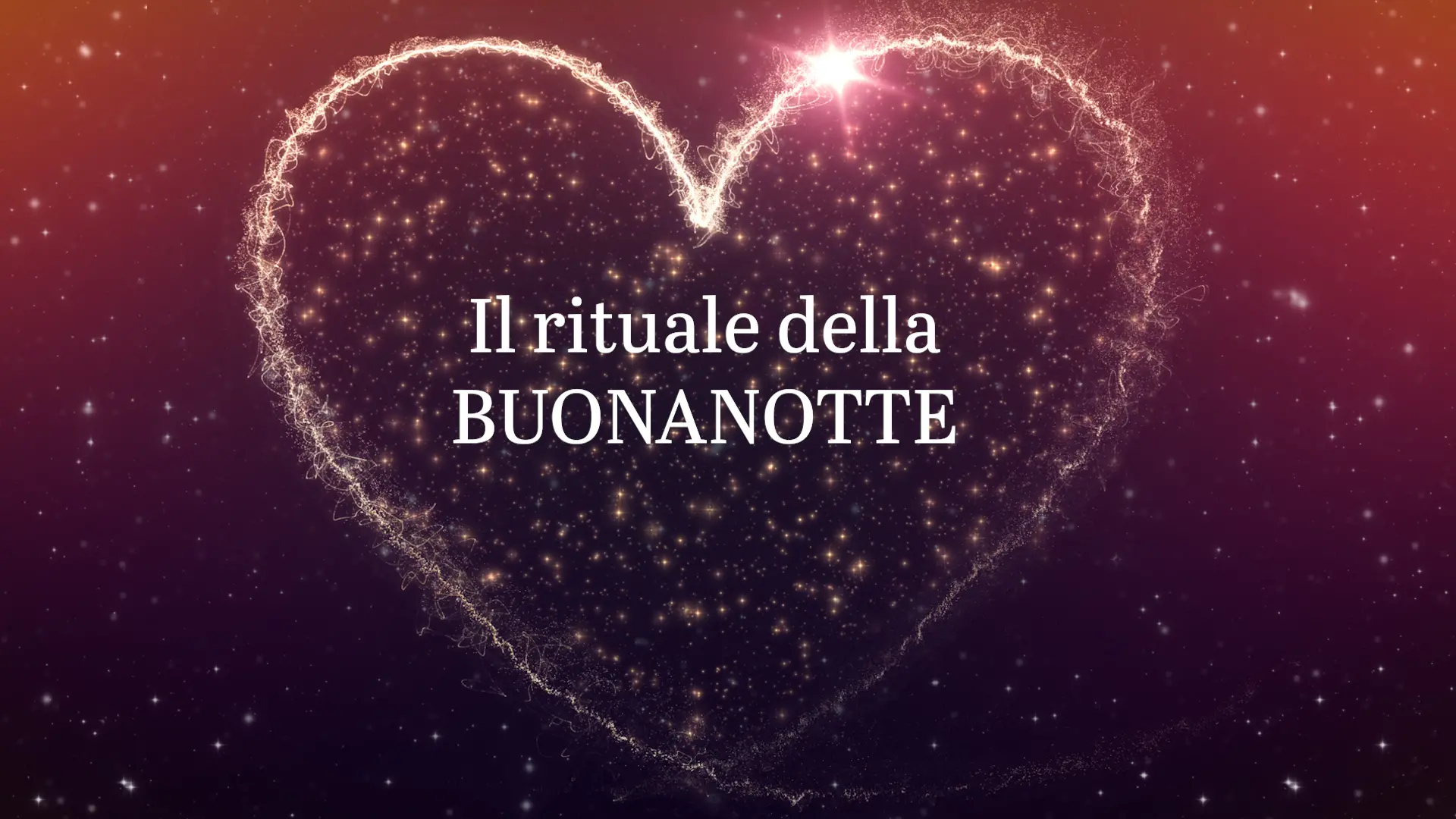 Il rituale della buonanotte - San Valentino