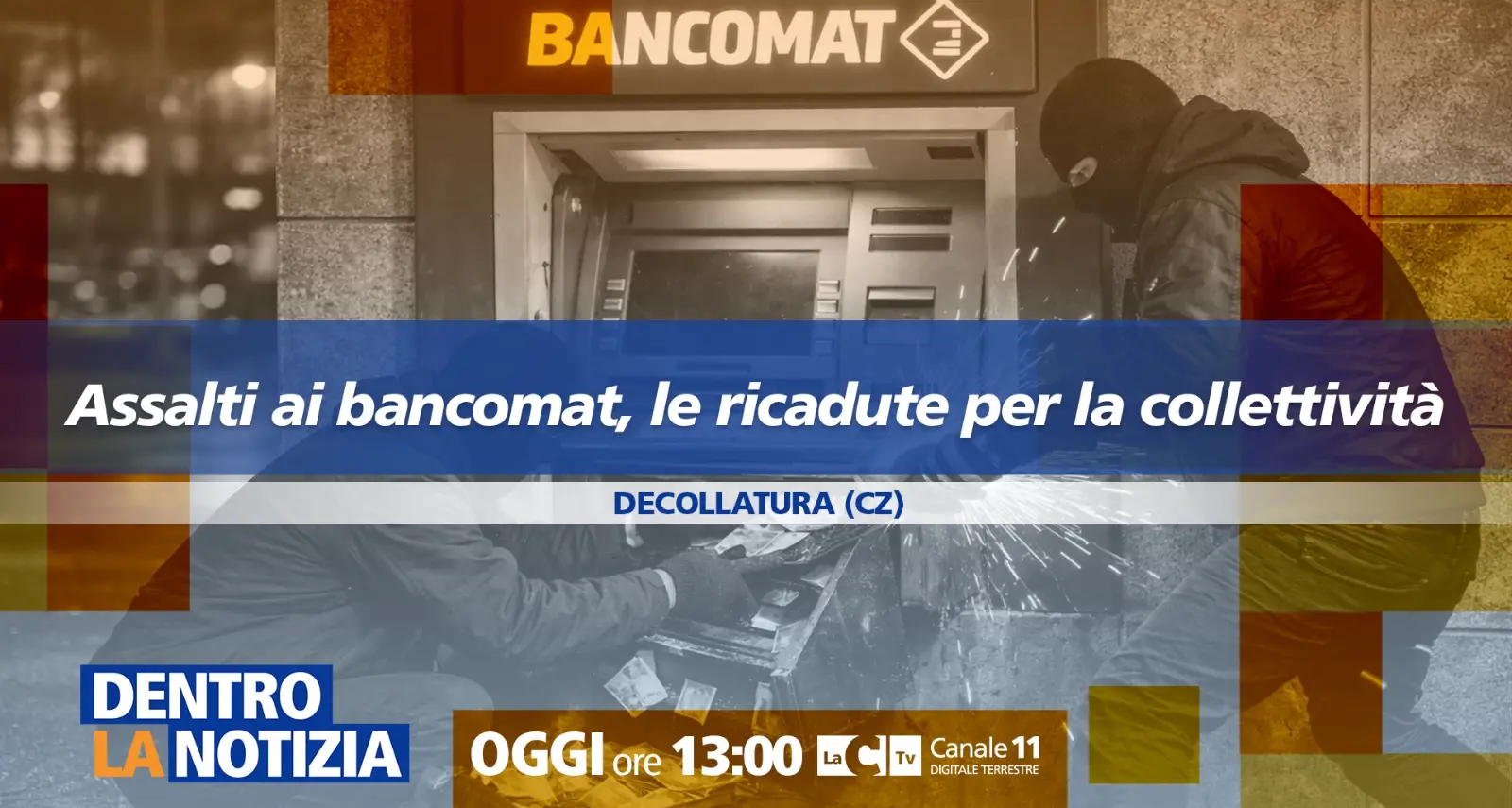 Assalti ai bancomat, le ricadute per le comunità calabresi al centro di Dentro la notizia\n