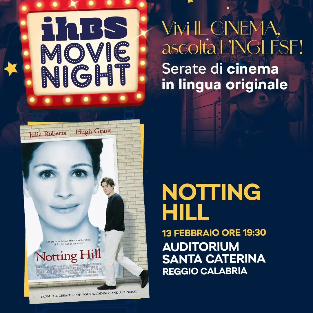 Reggio, torna la Movie Night della ih British School: il film “Notting Hill” in lingua originale all’Auditorium Santa Caterina\n