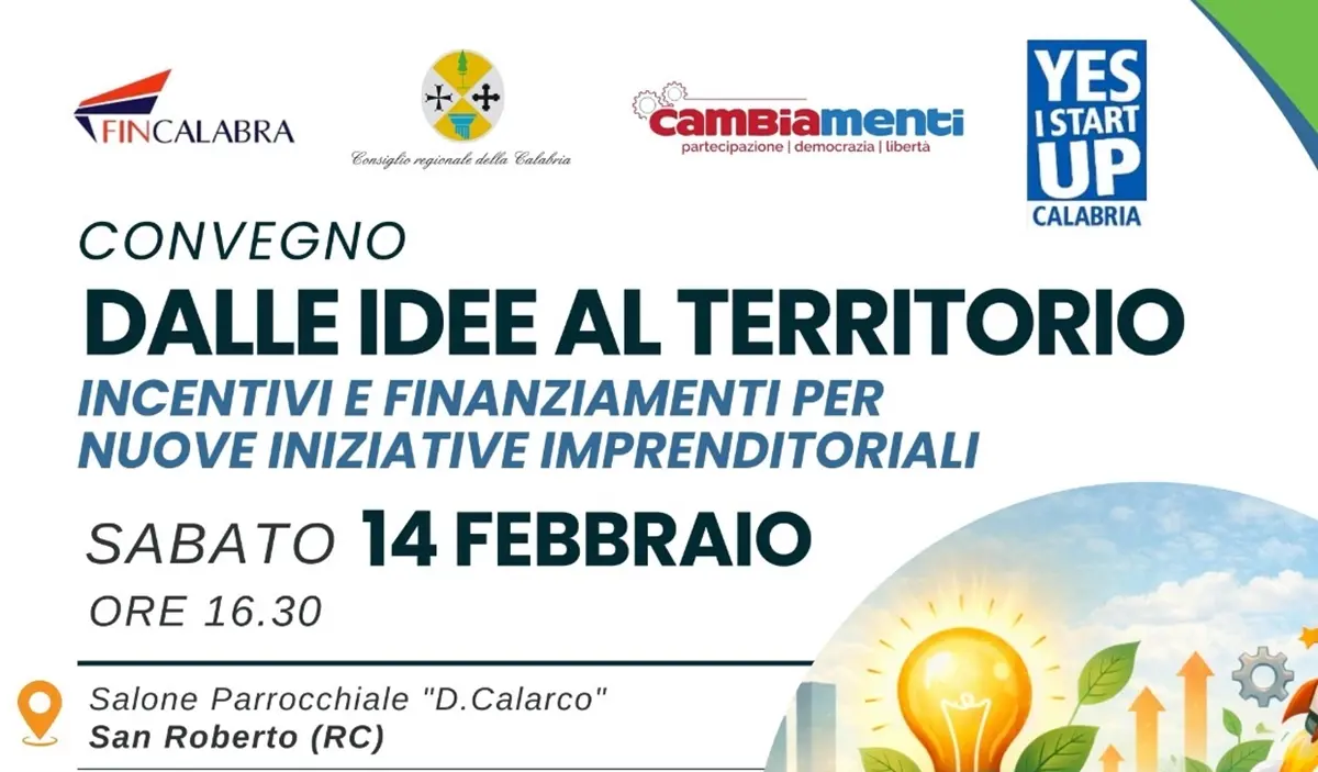 “Dalle idee al territorio”: a San Roberto un convegno su incentivi e finanziamenti per le nuove iniziative imprenditoriali\n