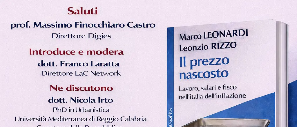 Reggio, alla Mediterranea la presentazione de “Il prezzo nascosto”: focus su salari, inflazione e fisco nell’Italia post-pandemia\n
