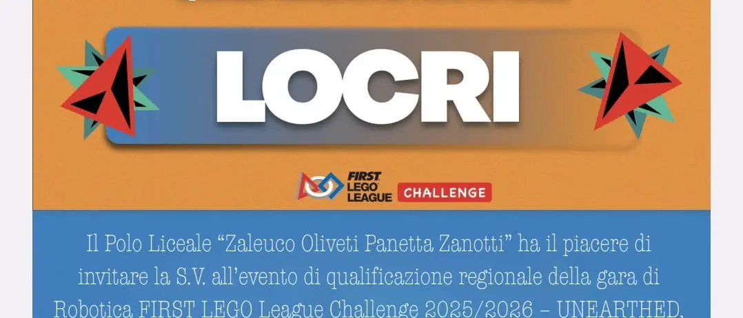 Il Liceo Scientifico Zaleuco di Locri ospita la tappa regionale della First Lego League Challenge 2025/2026\n