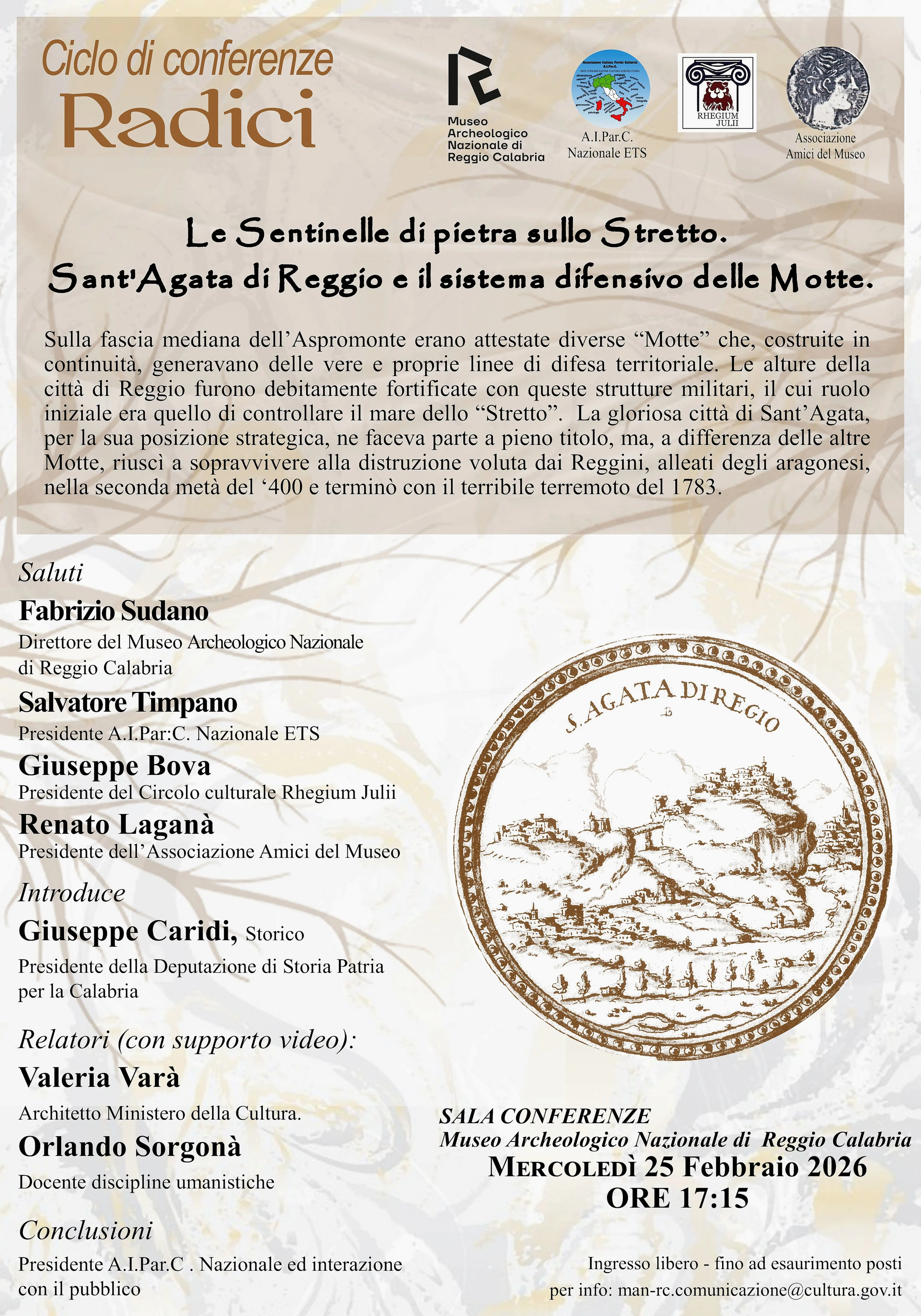 Reggio, il 25 febbraio la conferenza “Le Sentinelle di pietra sullo Stretto. Sant'Agata di Reggio e il sistema difensivo delle Motte”\n