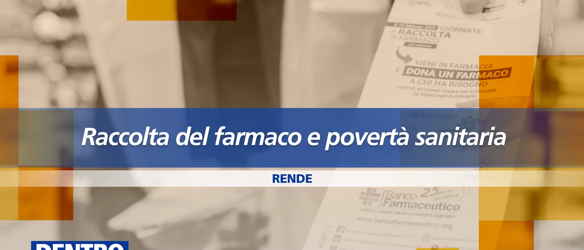 Raccolta del farmaco e povertà sanitaria, 500mila persone senza medicinali: ne parliamo a Dentro la Notizia\n