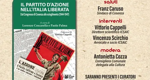 A Palazzo dei Bruzi il libro che riaccende la storia del Partito d’Azione\n