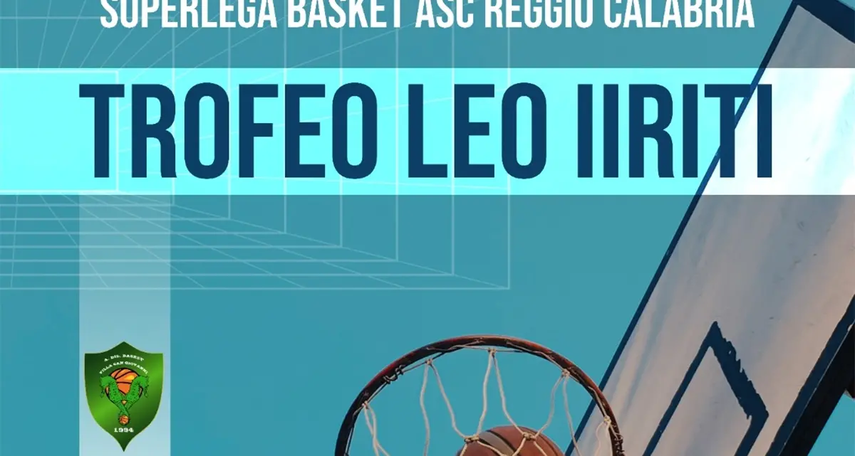 Ai nastri di partenza la Superlega Basket Asc -\u00A0Trofeo Leo Iiriti\n