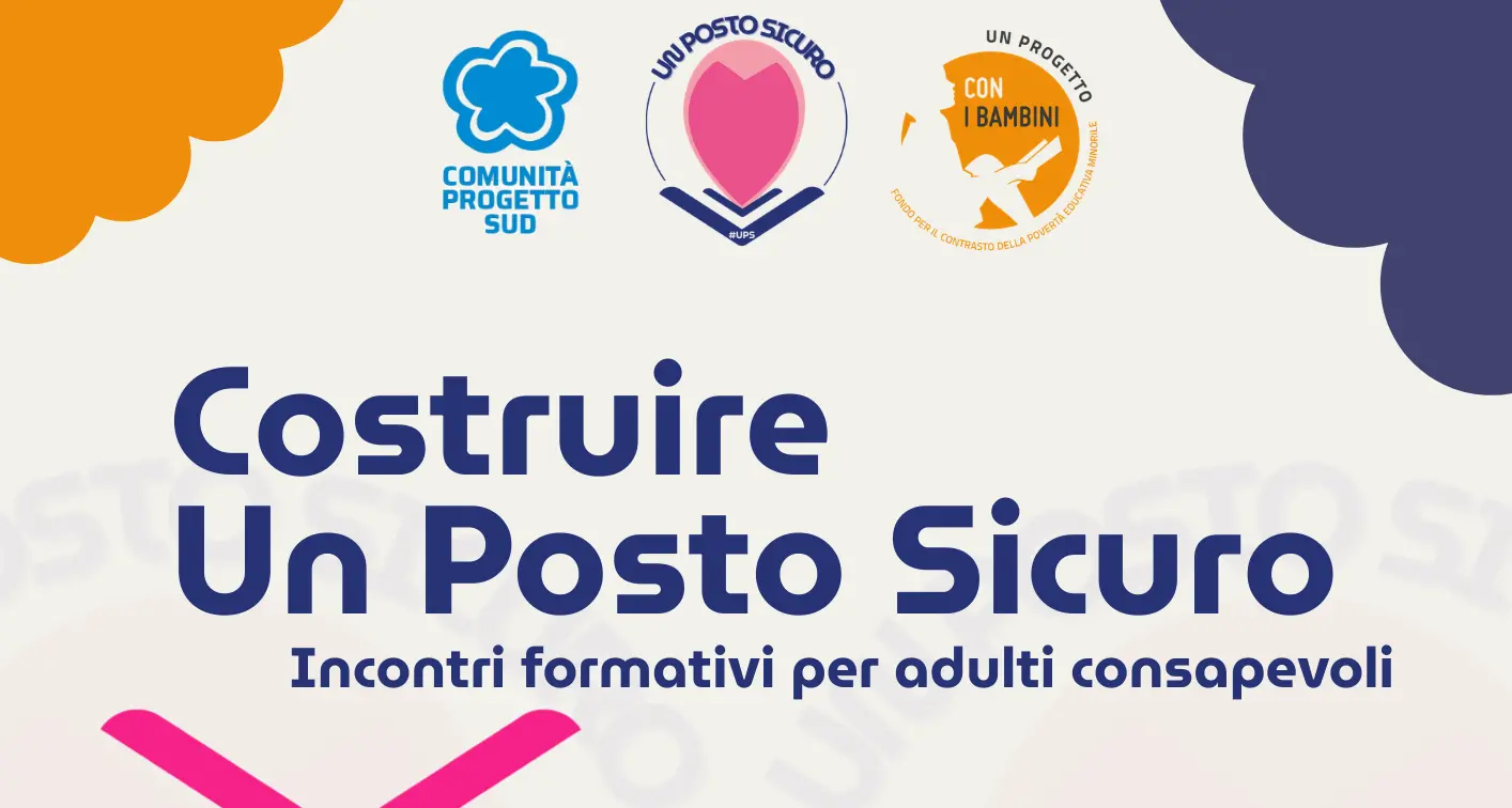 Un Posto Sicuro, ciclo di incontri a Lamezia Terme organizzati dalla Comunità Progetto Sud\n