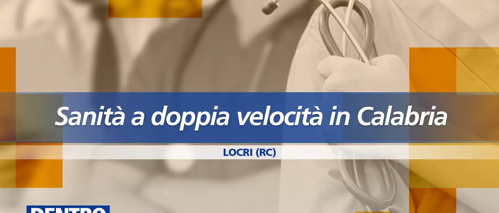 Sanità a due velocità in Calabria: il problema è solo la carenza di medici? Approfondimento a Dentro la Notizia\n