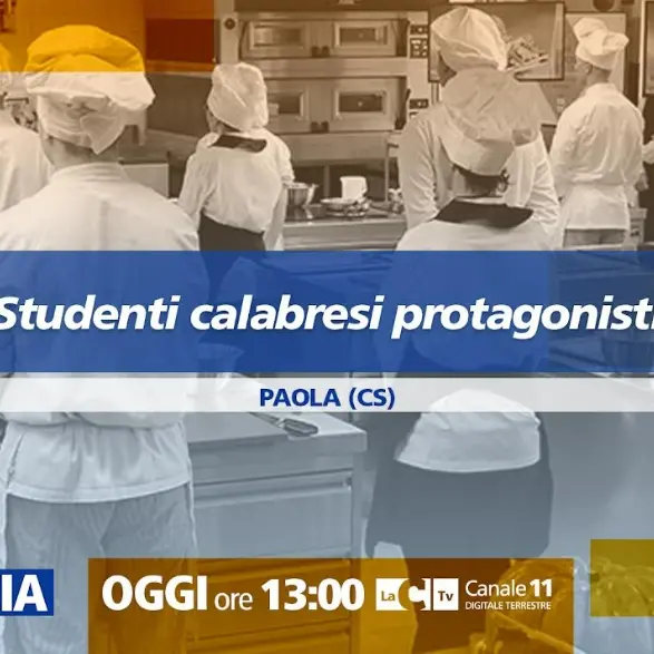 Dalla cucina alla Scienza: gli studenti calabresi sempre più protagonisti. Approfondimento a Dentro la notizia\n