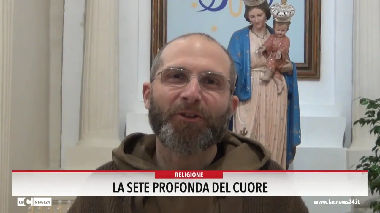 La sete profonda del cuore