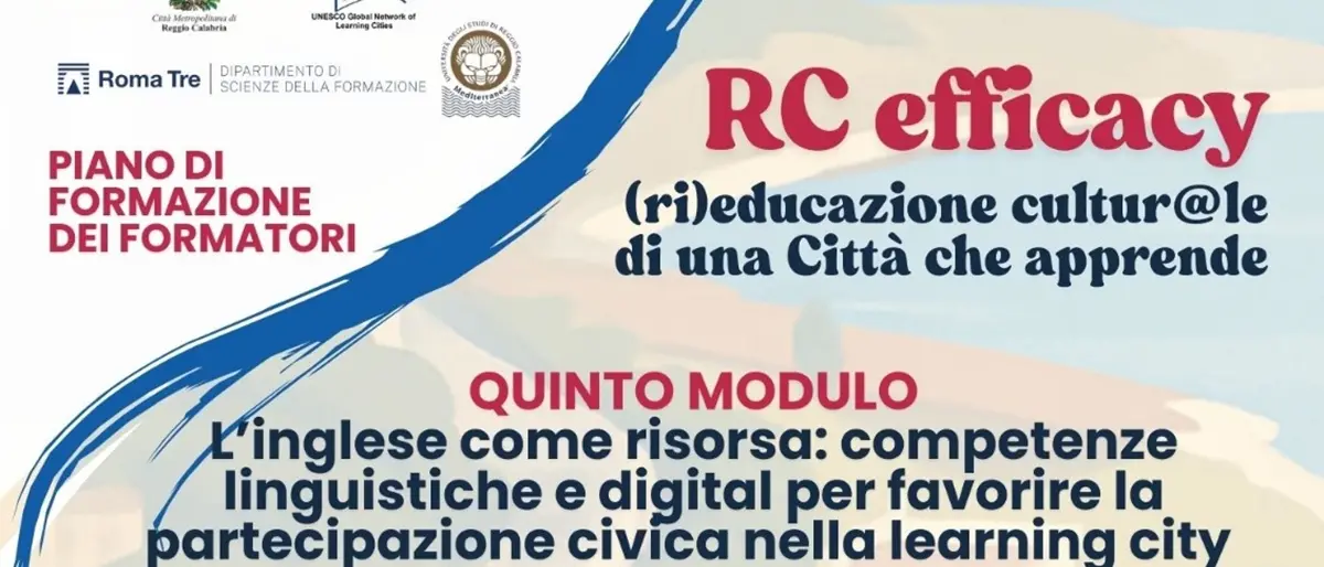 Reggio, al via l’ultimo modulo del percorso #RCEfficacy su competenze linguistiche e digitali