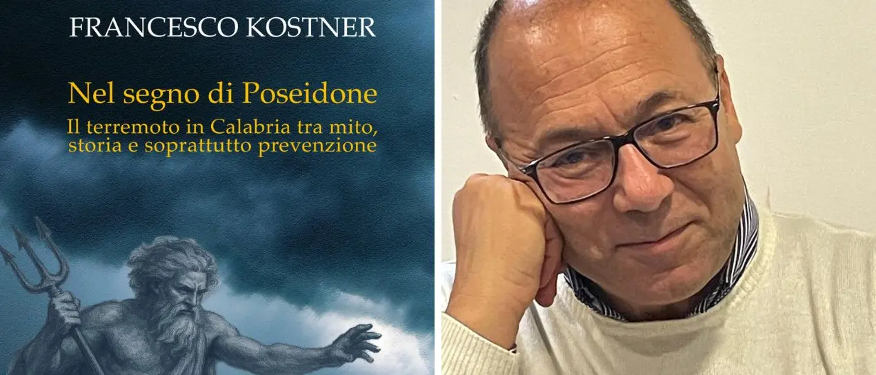 “Nel segno di Poseidone. Il terremoto in Calabria tra mito, storia e soprattutto prevenzione”: l’ultimo libro dí Francesco Kostner\n