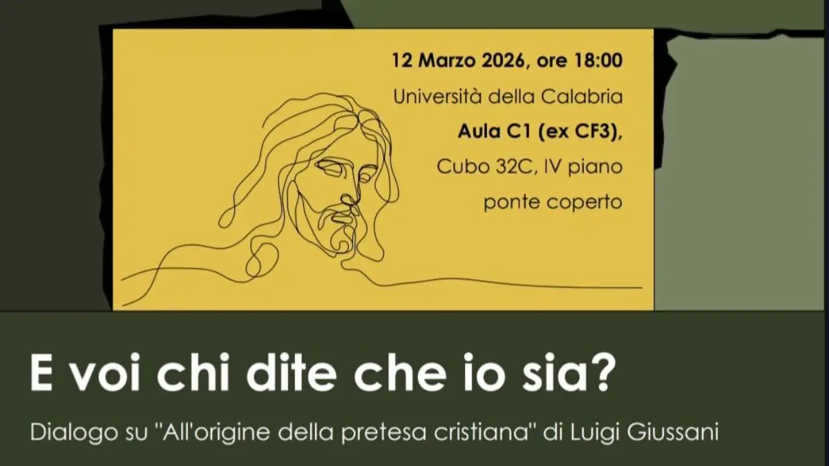 Unical, “E voi chi dite che io sia?”: incontro CLU il 12 marzo sul libro di don Giussani\n