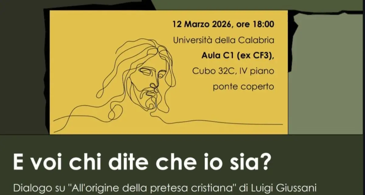Unical, “E voi chi dite che io sia?”: incontro CLU il 12 marzo sul libro di don Giussani\n