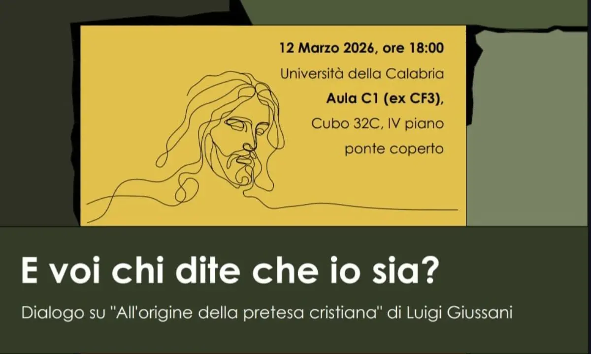 Unical, “E voi chi dite che io sia?”: incontro CLU il 12 marzo sul libro di don Giussani\n