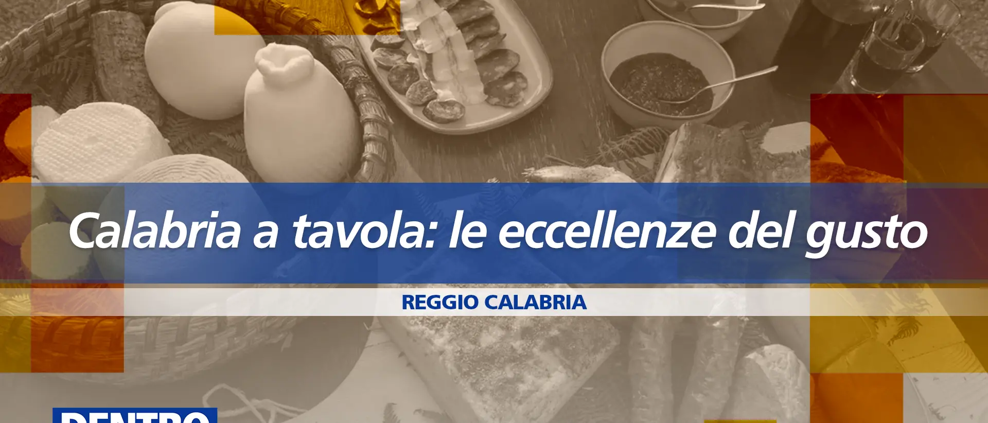 Dalla ‘nduja al bergamotto: le eccellenze agroalimentari calabresi al centro di Dentro la Notizia\n