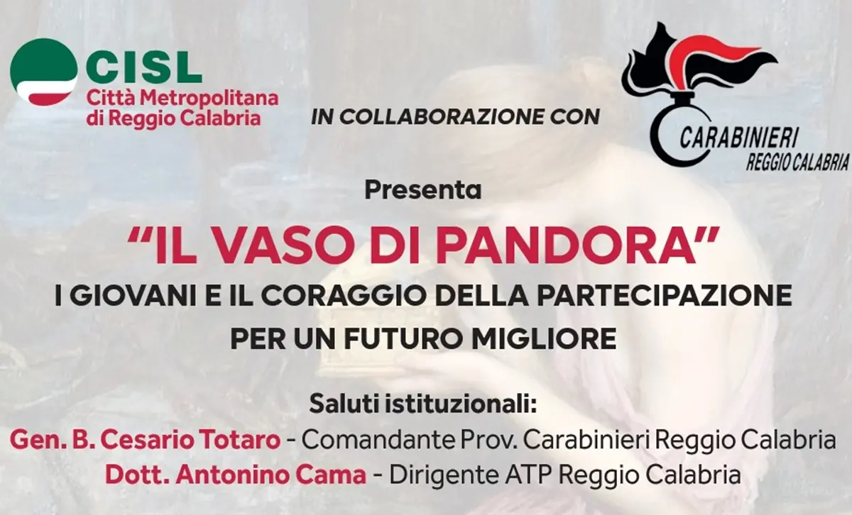 Cisl e Arma dei carabinieri insieme per i giovani: domani a Reggio\u00A0“Il vaso di Pandora”\n