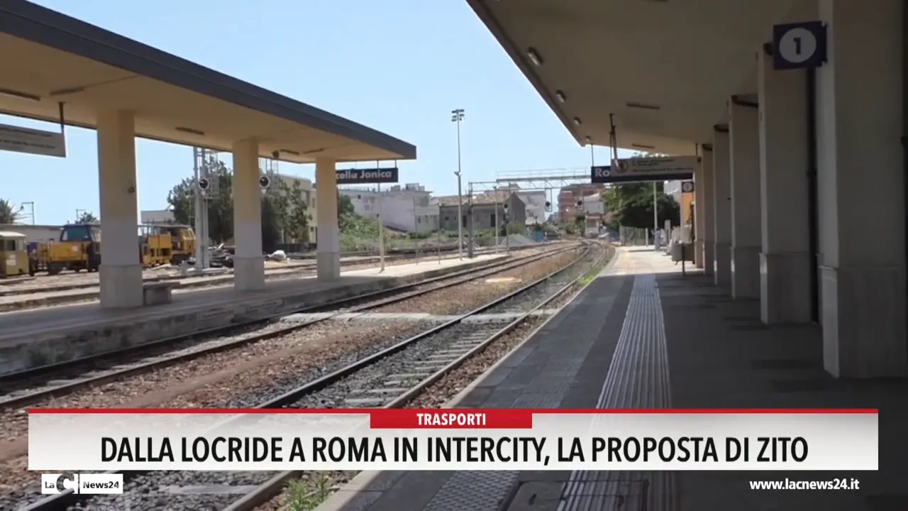 Dalla Locride a Roma in Intercity, la proposta di Zito