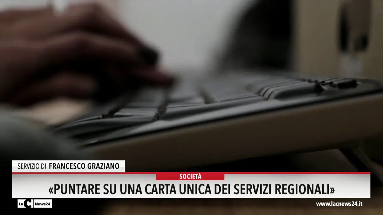 «Puntare su una carta unica dei servizi regionali»
