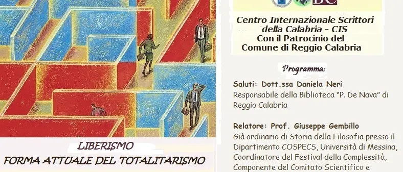 Reggio, il Cis della Calabria organizza\u00A0la conferenza “Liberismo, forma attuale del totalitarismo”\n