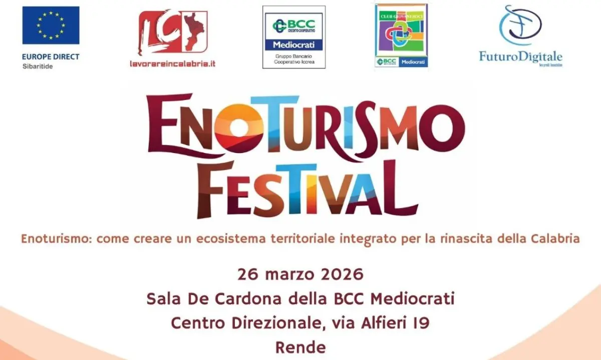 Enoturismo Festival a Rende: il 26 marzo confronto per fare sistema in Calabria\n