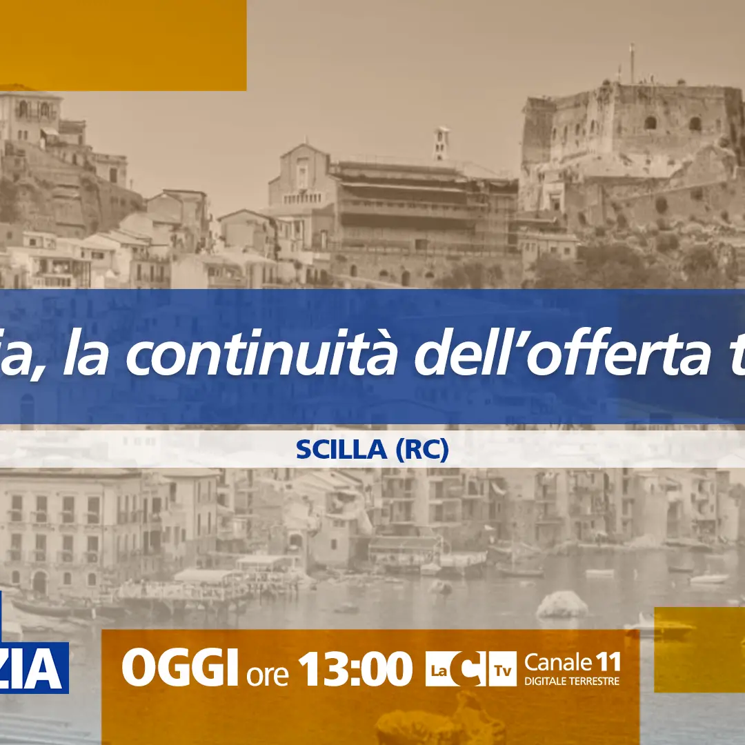 Continuità dell’offerta turistica, a Scilla un evento per superare la stagionalità: focus a Dentro la Notizia\n