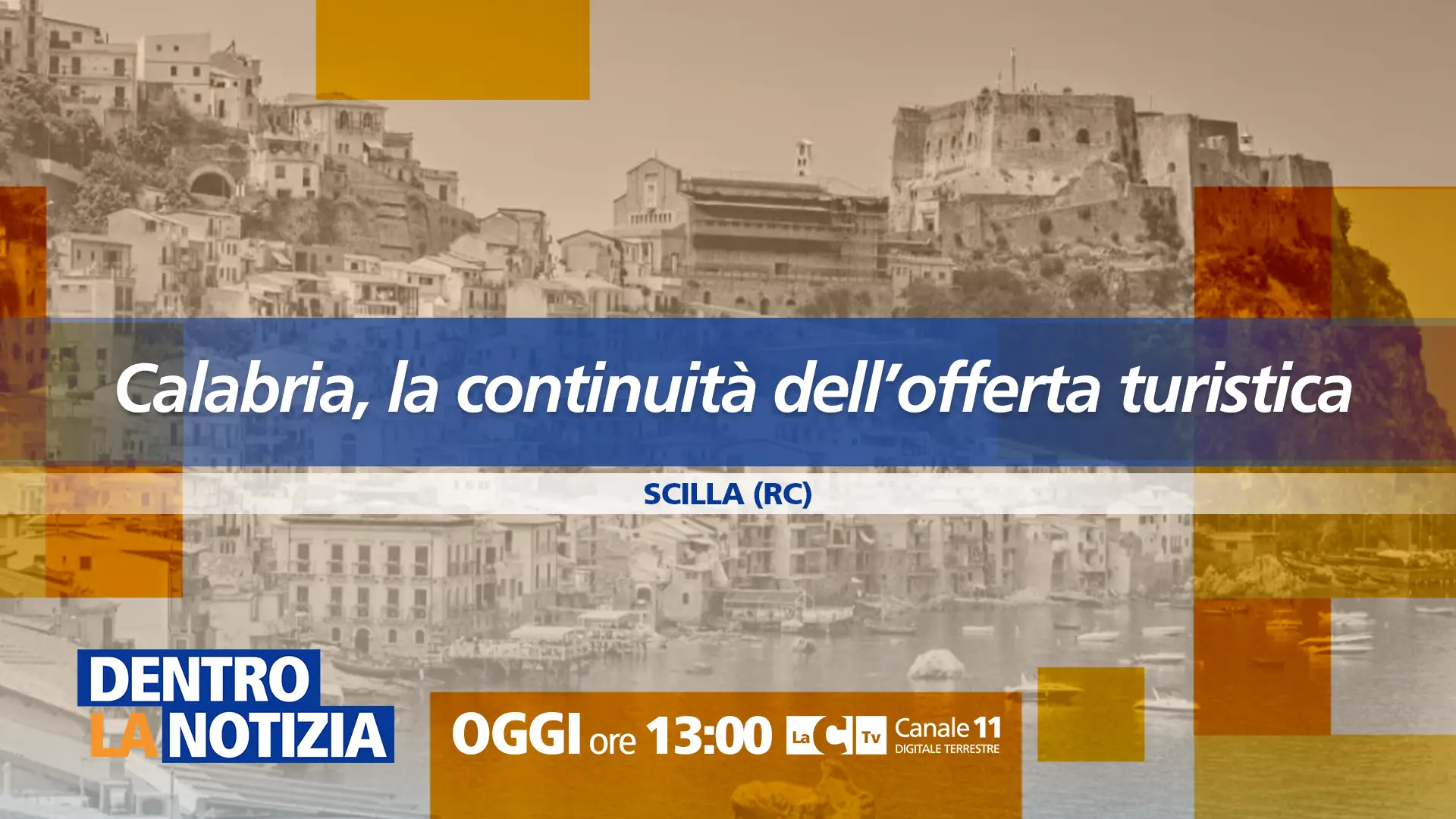 Continuità dell’offerta turistica, a Scilla un evento per superare la stagionalità: focus a Dentro la Notizia\n